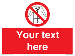 Custom No Lab Coats Sign